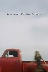 Póster de In Sound, We Live Forever