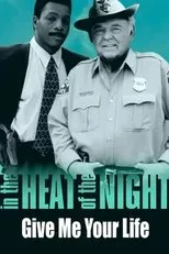 Póster de In the Heat of the Night: Give Me Your Life