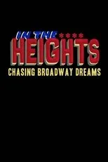 Póster de In the Heights: Chasing Broadway Dreams