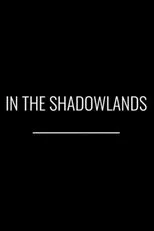 Póster de In the Shadowlands