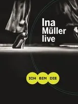 Póster de Ina Müller - Ich bin die Live
