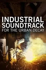 Póster de Industrial Soundtrack for the Urban Decay