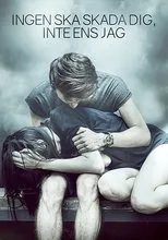 Póster de Ingen ska skada dig, inte ens jag