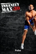 Póster de Insanity Max: 30 - Pulse
