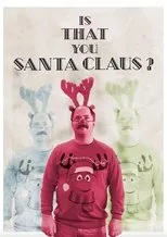 Póster de Is That You, Santa Clause?