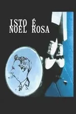 Póster de Isto é Noel Rosa