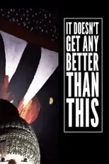 Póster de It Doesn’t Get Any Better Than This