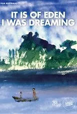 Póster de It Is of Eden I Was Dreaming