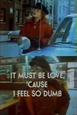 Póster de It Must Be Love, 'Cause I Feel So Dumb