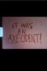 Póster de It Was An Axe-ident