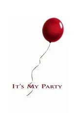 Póster de It's My Party (Fiesta de despedida)