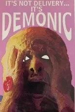 Póster de It's Not Delivery...It's Demonic