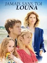Póster de Jamais sans toi, Louna