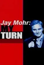 Póster de Jay Mohr: My Turn