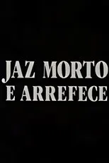 Póster de Jaz Morto e Arrefece