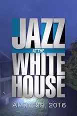 Póster de Jazz at the White House