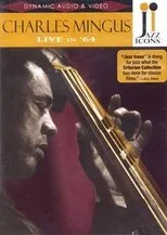 Póster de Jazz Icons: Charles Mingus Live in '64