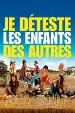 Póster de Je déteste les enfants des autres
