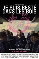 Póster de Je suis resté dans les bois