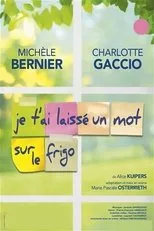 Póster de Je t'ai laissé un mot sur le frigo