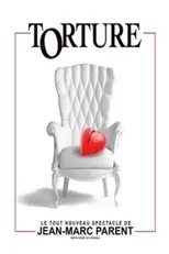 Póster de Jean-Marc Parent - Torture