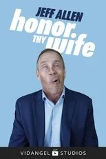 Póster de Jeff Allen: Honor Thy Wife