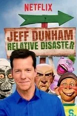 Póster de Jeff Dunham: Relative Disaster