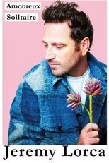 Póster de Jérémy Lorca - Amoureux solitaire