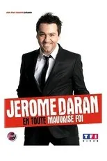 Póster de Jerome Daran - En toute mauvaise foi