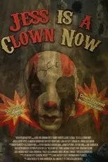 Póster de Jess Is a Clown Now