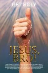 Póster de Jesus, Bro!