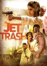 Póster de Jet Trash