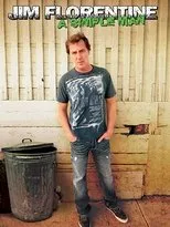 Póster de Jim Florentine: A Simple Man