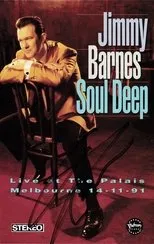 Póster de Jimmy Barnes: Soul Deep - Live At The Palais