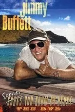 Póster de Jimmy Buffett: Scenes You Know by Heart