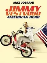 Póster de Jimmy Vestvood: Amerikan Hero