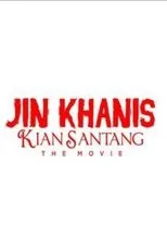 Póster de Jin Khanis-Kian Santang The Movie