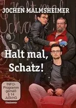 Póster de Jochen Malmsheimer: Halt mal, Schatz!