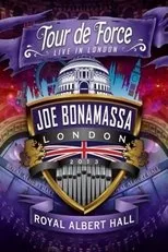 Póster de Joe Bonamassa: Tour de Force, Live in London [Night 4] - The Royal Albert Hall
