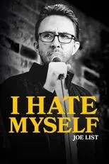 Póster de Joe List: I Hate Myself