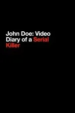 Póster de John Doe: Video Diary of a Serial Killer