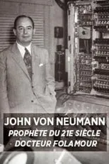 Póster de John von Neumann : prophète du XXIe siècle