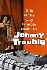 Póster de Johnny Trouble