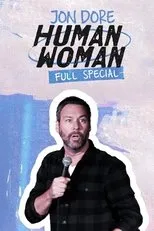 Póster de Jon Dore: Human Woman