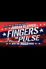 Póster de Jordan Klepper Fingers the Pulse: Into the MAGAverse