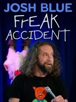 Póster de Josh Blue: Freak Accident
