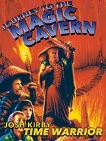 Póster de Josh Kirby... Time Warrior: Journey to the Magic Cavern