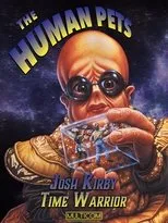 Póster de Josh Kirby... Time Warrior: The Human Pets