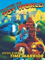 Póster de Josh Kirby... Time Warrior: Trapped on Toyworld