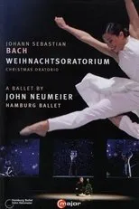 Póster de J.S. Bach - Weihnachtsoratorium - A Ballet by John Neumeier